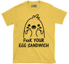 Baby Chick Fuck Your Egg Sandwich TShirt