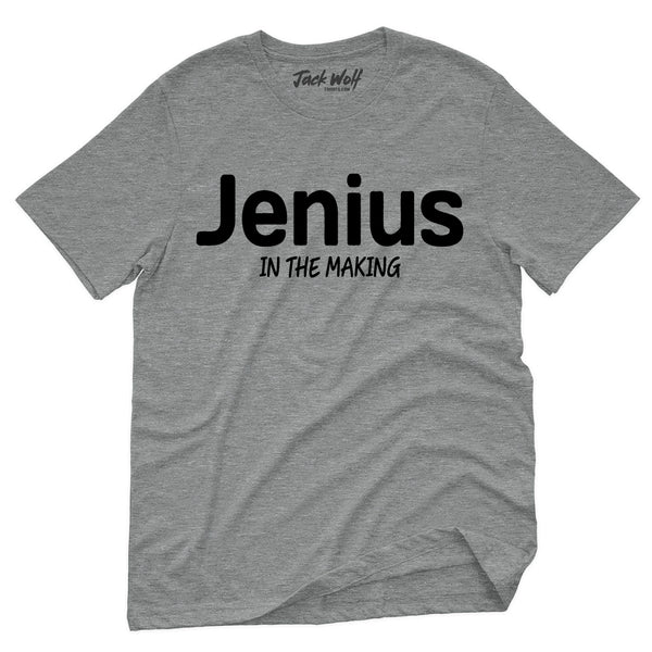 Jenius In The Making T-Shirt